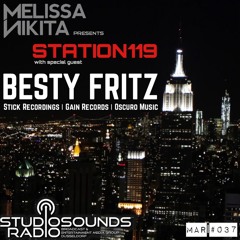 Melissa Nikita presents STATION119 MAR | Episode 037 feat. BESTYFRITZ