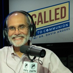 Called To Communion 05/03/24 - Was The Blessed Mother A Vegetarian?