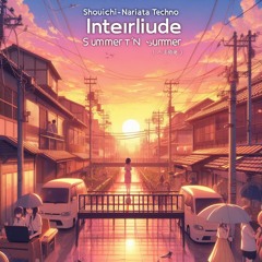 Interlude(summer edition)