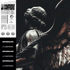 NEVERGLOW for La Confrerie | Blessing Mix