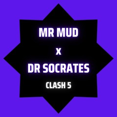 2016-03-05 - Mr. Mud vs. Dr. Socrates - Mr. Mud x Dr. Socrates Clash 5