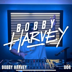 BOBBY HARVEY: MIX 004