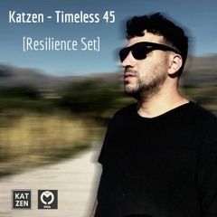 Katzen - Timeless 45 [Resilience Set]