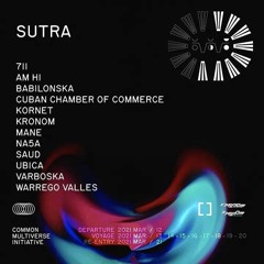 SUTRA for Currents.fm COMMON MULTIVERSE INITIATIVE 7II DJ Set