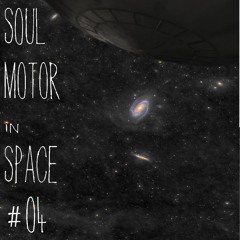 Soul Motor In Space #04 TEASER