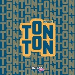 HIYOH - Ton Ton [Urban Elite Records]