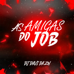 AS AMIGAS DO JOB
