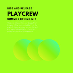 Rise and Release -Sommer Breeze Mix