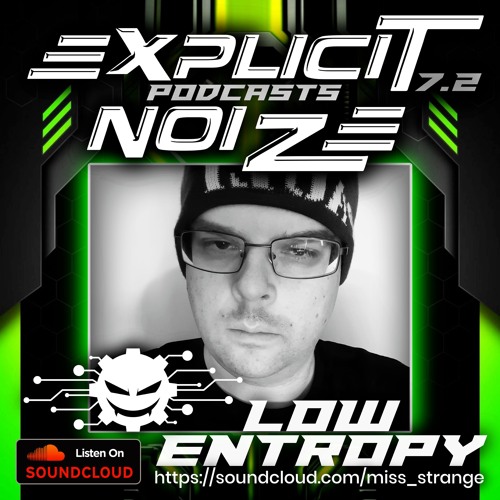 Explicit Noize Podcast 7.2 ft Low Entropy
