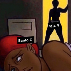 Santo C | Mix V