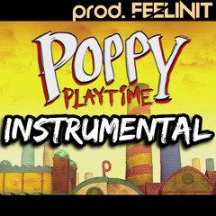 "POPPY PLAYT!ME" Official Instrumental (prod. FEELINIT)