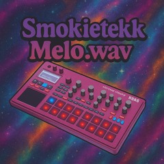 Smokietekk Melo.wav
