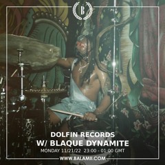 Dolfin Records w/ Blaque Dynamite - November 2022