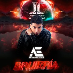 Brujeria 5 By Leon Likes To Party - Arturo Estrada (Special Podcast)