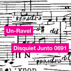 UnRavel Epoch [disquiet0691]