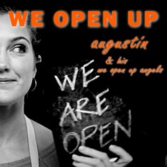 We Open Up Augustín