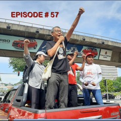Situation Report From Malaysia: Socialist News And Views Episode # 57 (4/18/2024)