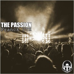 Single "The Passion" by Franck UTH
