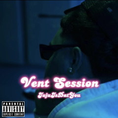 Vent Session