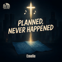 Planned, Not Accidental