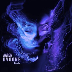 Dvoone - Remix by Aaren