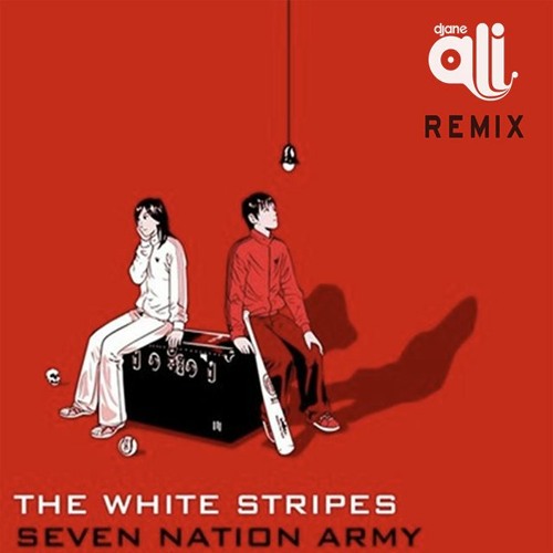 Stream The White Stripes Seven Nation Army Djane Ali Showtime Remix By Djaneali Listen
