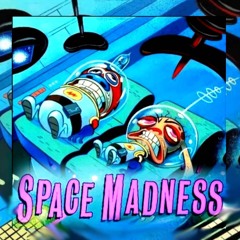 SPACE MADNESS (REMASTERED) 2026 #JESTER
