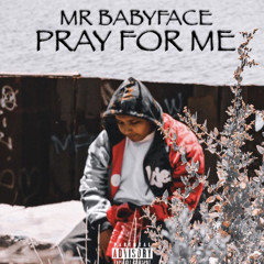 PRAY FOR ME - Mr.BABYFACE