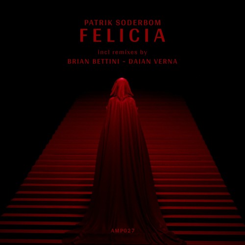 Patrik Soderbom - Felicia (Daian Verna Remx)