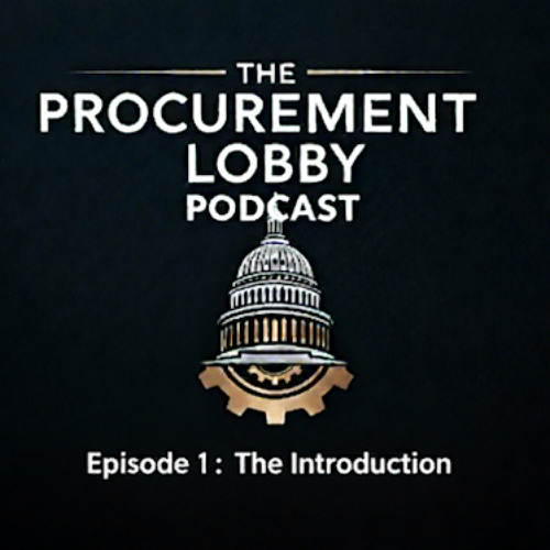 The Procurement Lobby Podcast, Episode 1: The Introduction
