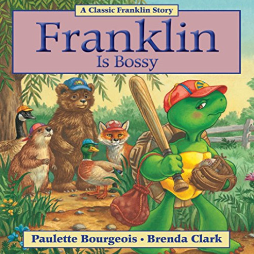 [Free] PDF 📃 Franklin Is Bossy (Classic Franklin Stories) by  Paulette Bourgeois &