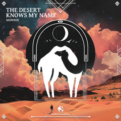 Mowree - The Desert Knows My Name [Cafe De Anatolia]