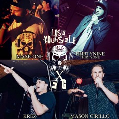 Mase One - Lose Yourself - (feat. ThirtyNine ThirtyOne, Krez & Mason Cirillo.)