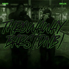 THROWAWAY BARS (DNB)