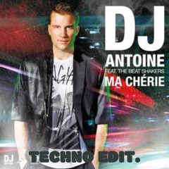 Ma Cherie - Dj Antoine - Dj Tani's Techno Edit.