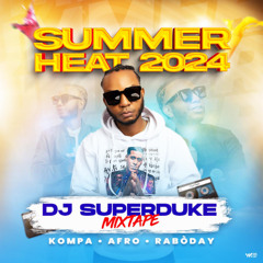 DJ SUPER DUKE - SUMMER HEAT 2024