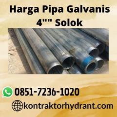 GRATIS KONSULTASI, (0851.7236.1020) Harga Pipa Galvanis 4"" Solok