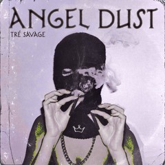 Angel Dust (p. Amour)