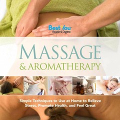 ✔ PDF BOOK  ❤ Massage & Aromatherapy: Simple Techniques to Use at Home