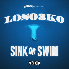 Sink or Swim (feat. Toohda Band$)