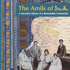 View PDF 📔 The Amils of Sindh by  Saaz Aggarwal &  Veda Aggarwal [KINDLE PDF EBOOK E