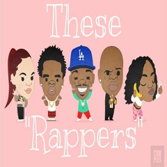These "Rappers" Prod. Katoonthetrack