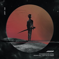 EYEawake, Luke Lethal - Akasha (Tech Us Out Remix)