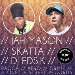 JAH MASON Flip Dem FEAT SKATTA Riddim By EDSIK