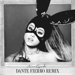 Ariana Grande - Let Me Love You (Dante Fierro Remix)