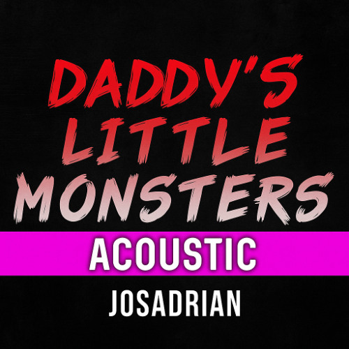 FNAF Cover Español - Daddy's Little Monsters (feat. Jordan LaCore) [Acoustic] by TryHardNinja