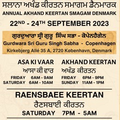 25 Bhai Agamjot Singh Ji UK - Raensbaee Keertan - Annual Akj Smagam Denmark 2023