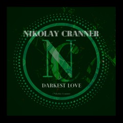 Nikolay Cranner - Darkest Love