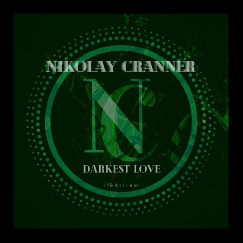 Nikolay Cranner - Darkest Love