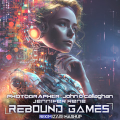 Photographer vs John O'Callaghan & Jennifer Rene - Rebound Games (Bekim Izairi Mashup)